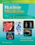 Cover: Nuclear Medicine: The Essentials - Lippincott Williams and Wilkins