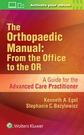 Cover: The Orthopaedic Manual: From the Office to the OR - Lippincott Williams and Wilkins