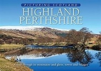 Abbildung von: Highland Perthshire: Picturing Scotland - Lyrical Scotland