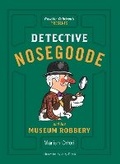 Cover: Detective Nosegoode and the Museum Robbery - Pushkin Children's Books