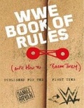 Cover: WWE Book Of Rules (And How To Make Them) - Titan Books Ltd