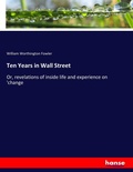 Cover: Ten Years in Wall Street - Hansebooks