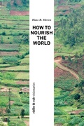 Cover: How to Nourish the World - R&uuml;ffer & Rub Sachbuchverlag
