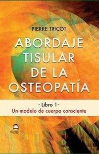 Abbildung von: Abordaje tisular : un modelo de cuerpo consciente - Editorial Dilema