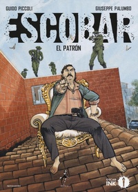 Abbildung von: Escobar. El patron - Oscar Ink;Mondadori