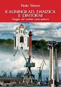 Abbildung von: Kaliningrad, Danzica e dintorni. Viaggio sul confine russo-polacco - Helicon