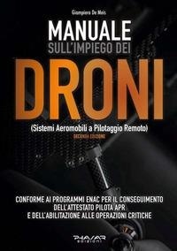 Abbildung von: Manuale sull'impiego dei droni. (Sistemi aeromobili a pilotaggio remoto) - Phasar Edizioni