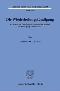 Abbildung von: Die Wiederholungskündigung. - Duncker & Humblot