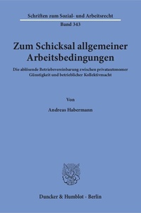 Abbildung von: Zum Schicksal allgemeiner Arbeitsbedingungen. - Duncker & Humblot