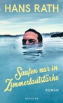 Cover: Saufen nur in Zimmerlautstärke - Kindler