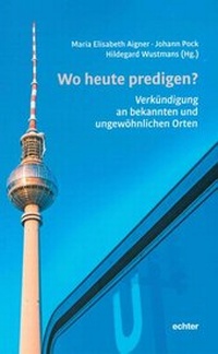 Enlarge image Cover: Wo heute predigen? - Echter