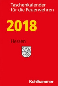 Abbildung von: Taschenkalender für die Feuerwehren 2018 / Hessen - Kohlhammer