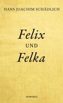 Cover: Felix und Felka - Rowohlt