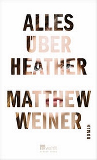 Abbildung von: Alles über Heather - Rowohlt