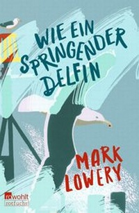 Enlarge image Cover: Wie ein springender Delfin - Rowohlt Taschenbuch