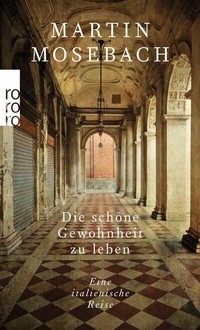 Abbildung von: Die schöne Gewohnheit zu leben - Rowohlt Taschenbuch