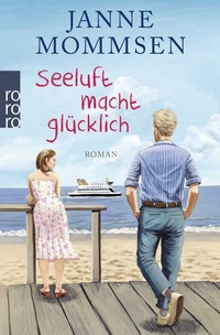 Abbildung von: Seeluft macht glücklich - Rowohlt Taschenbuch