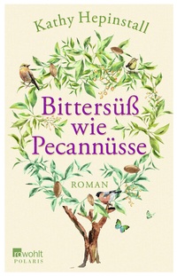 Abbildung von: Bittersüß wie Pecannüsse - Rowohlt Taschenbuch