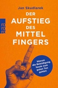 Cover: Der Aufstieg des Mittelfingers - Rowohlt Taschenbuch