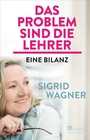 Cover: Das Problem sind die Lehrer - Rowohlt Taschenbuch