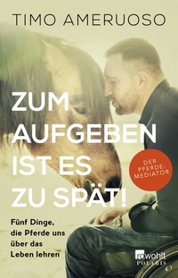 Abbildung von: Zum Aufgeben ist es zu spät! - Rowohlt Taschenbuch