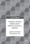 Cover: When Jihadi Ideology Meets Social Media - Palgrave Macmillan
