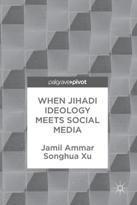 Bild vergrößern Bild: When Jihadi Ideology Meets Social Media - Palgrave Macmillan