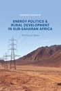 Cover: Energy Politics and Rural Development in Sub-Saharan Africa - Palgrave Macmillan