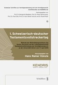 Cover: Der 1. Schweizerisch-deutsche Testamentvollstreckertag - Schulthess Juristische Medien