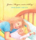 Cover: Guten Morgen, mein Schatz! - neobooks