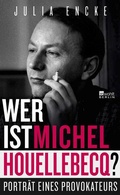 Cover: Wer ist Michel Houellebecq? - Rowohlt Berlin