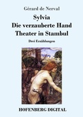 Cover: Sylvia / Die verzauberte Hand / Theater in Stambul - Hofenberg