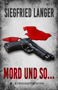 Enlarge image Cover: Mord und so ... - BookRix