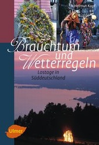 Abbildung von: Brauchtum und Wetterregeln - Verlag Eugen Ulmer