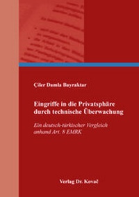 Abbildung von: Eingriffe in die Privatsphäre durch technische Überwachung - Kovac, Dr. Verlag
