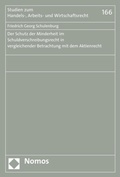 Abbildung von: Der Schutz der Minderheit im Schuldverschreibungsrecht in vergleichender Betrachtung mit dem Aktienrecht - Nomos