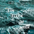 Cover: Ein Fleck im Meer - steinbach sprechende b&uuml;cher
