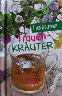 Abbildung von: Heilsame Frauenkräuter - BuchVerlag Leipzig
