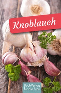 Abbildung von: Knoblauch - BuchVerlag Leipzig