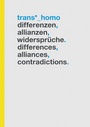 Cover: Trans*_Homo - edition assemblage