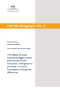 Cover: The impact of visual subliminal triggers at the point of sale on the consumers' willingness to purchase - A critical investigation into gender differences - readbox publishing
