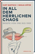 Cover: &raquo;In all dem herrlichen Chaos&laquo; - Mitteldeutscher Verlag
