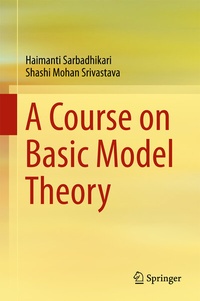 Enlarge image Cover: A Course on Basic Model Theory - Springer