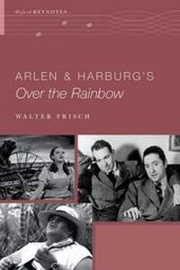 Abbildung von: Arlen and Harburg's Over the Rainbow - Oxford University Press Inc