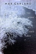 Cover: The Word We Used for It - University of Wisconsin Press