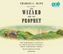 Cover: The Wizard And The Prophet - Books on Tape