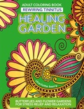 Cover: Tinnitus Art Therapy. Healing Garden Adult Coloring Book - Page-Addie Press