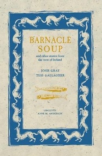 Enlarge image Cover: Barnacle Soup - Blackstaff Press Ltd
