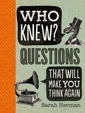 Cover: Who Knew? Questions That Will Make You Think Again - The History Press Ltd
