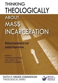 Cover: Thinking Theologically about Mass Incarceration - Paulist Press International,U.S.
